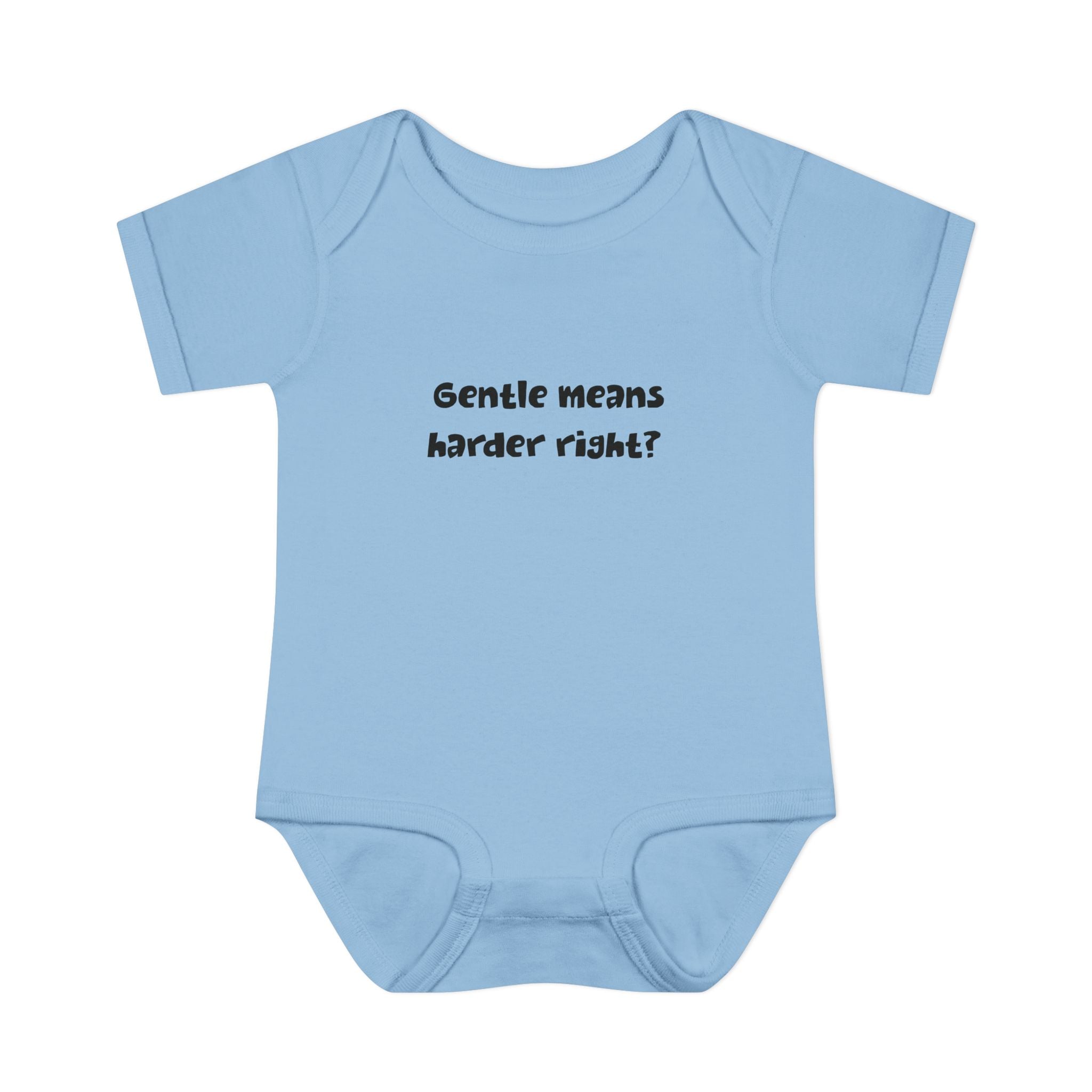 Gentle means Harder