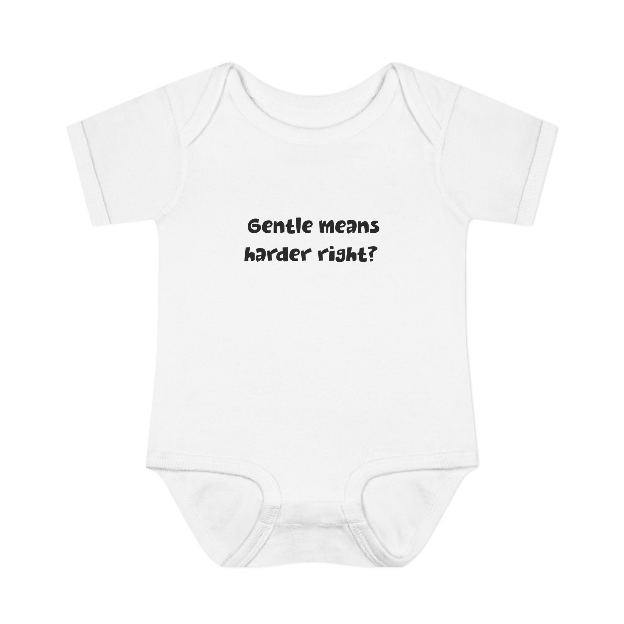 Gentle means Harder