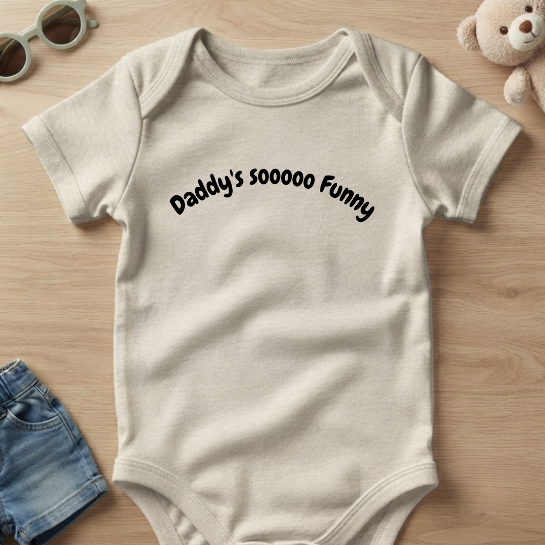 Daddy's Soooo Funny