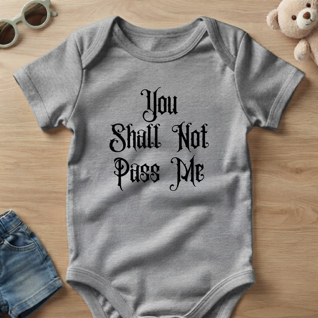 You Shall Not Pass Me