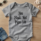 You Shall Not Pass Me
