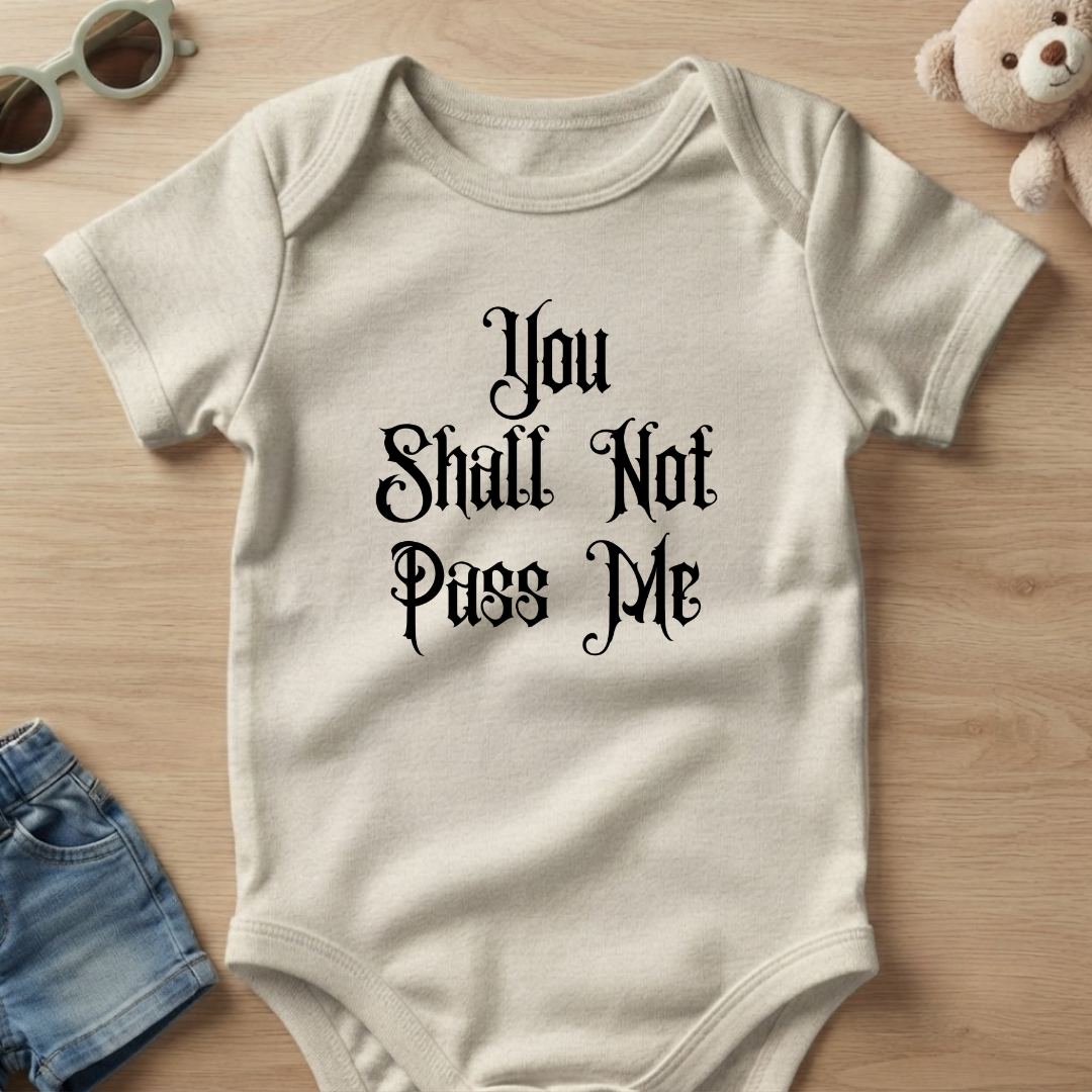 You Shall Not Pass Me
