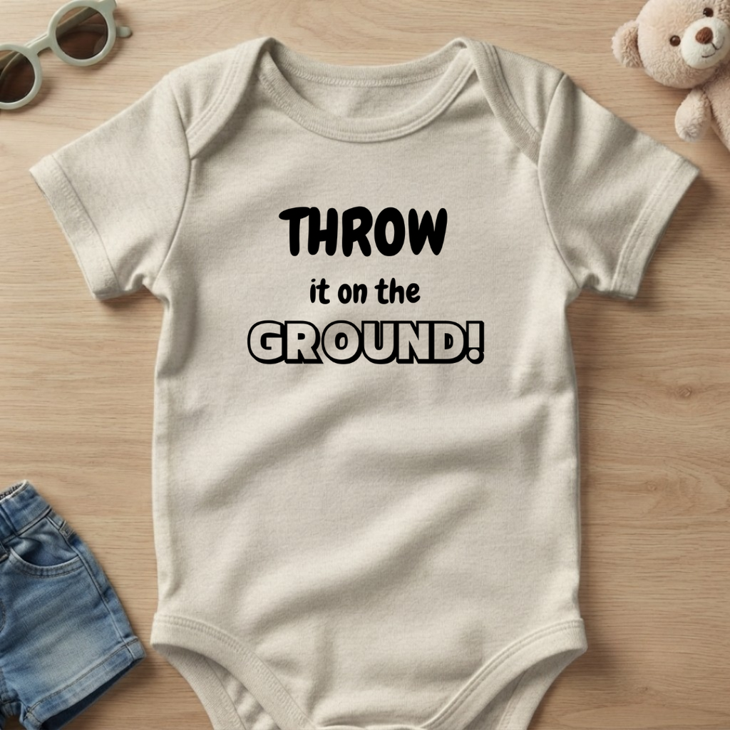 Throw it on the Ground
