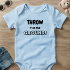Throw it on the Ground